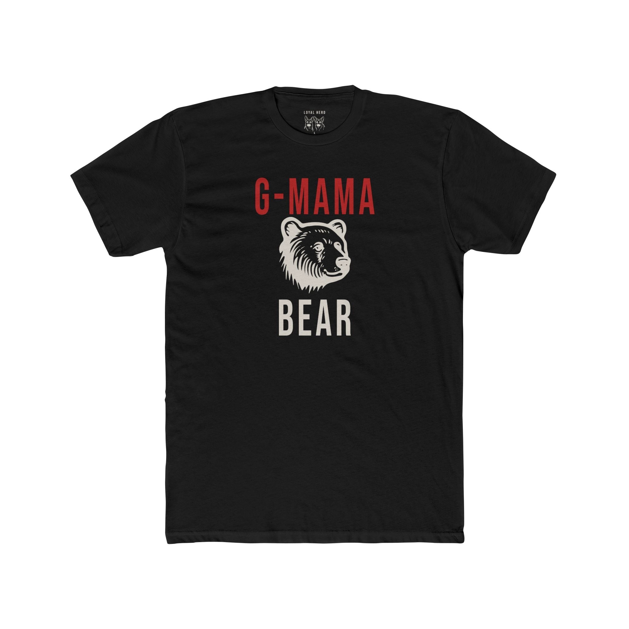 G - MAMA Bear — Shepherd Approved - Loyal HerdT-Shirt