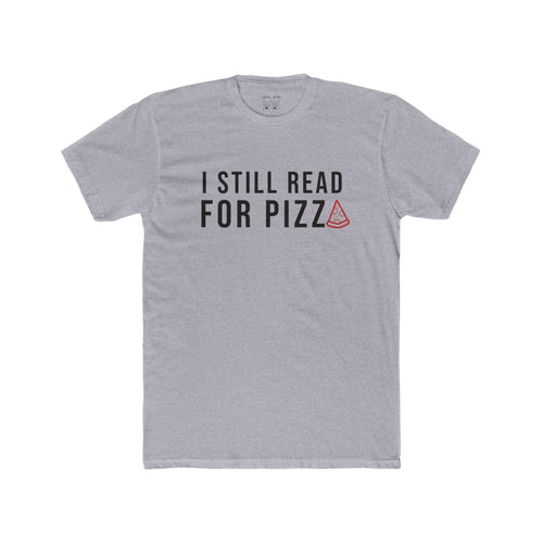 I Still Read for Pizza — Shepherd Approved Graphic Tee by Loyal Herd - Loyal HerdT-Shirt