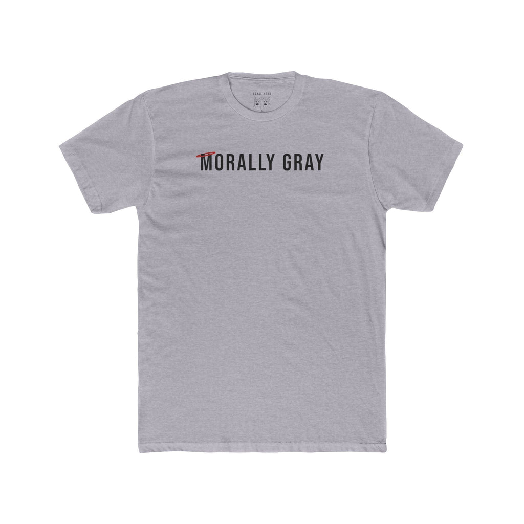Morally Gray — Shepherd Approved Graphic Tee by Loyal Herd - Loyal HerdT-Shirt