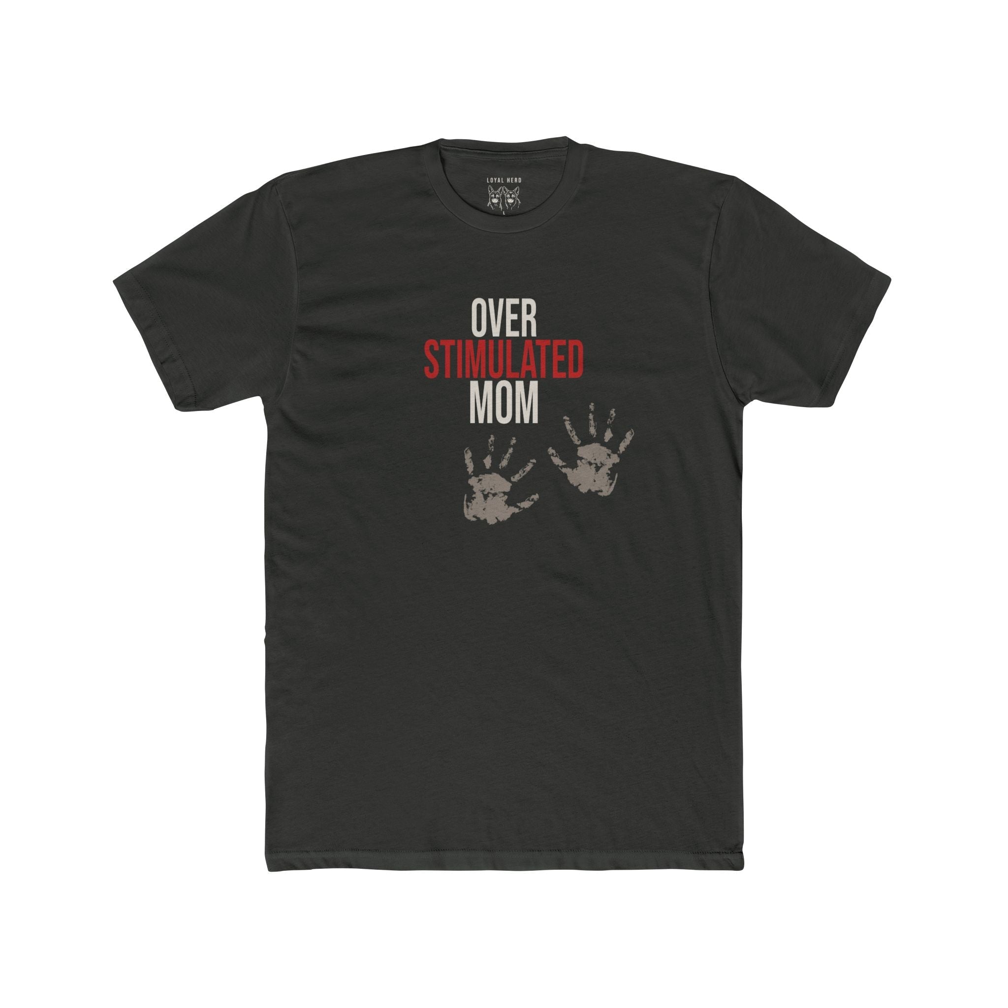 Over Stimulated Mom — Shepherd Approved Graphic Tee - Loyal HerdT-Shirt