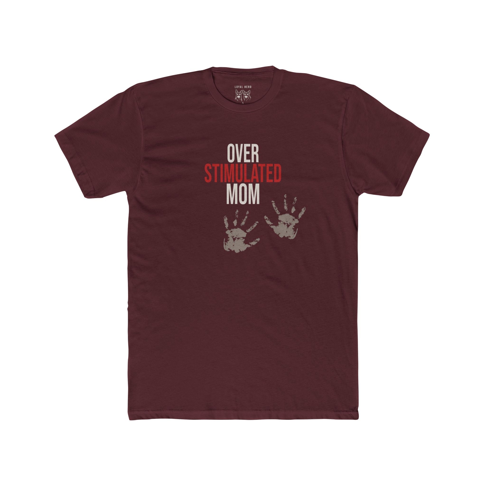 Over Stimulated Mom — Shepherd Approved Graphic Tee - Loyal HerdT-Shirt