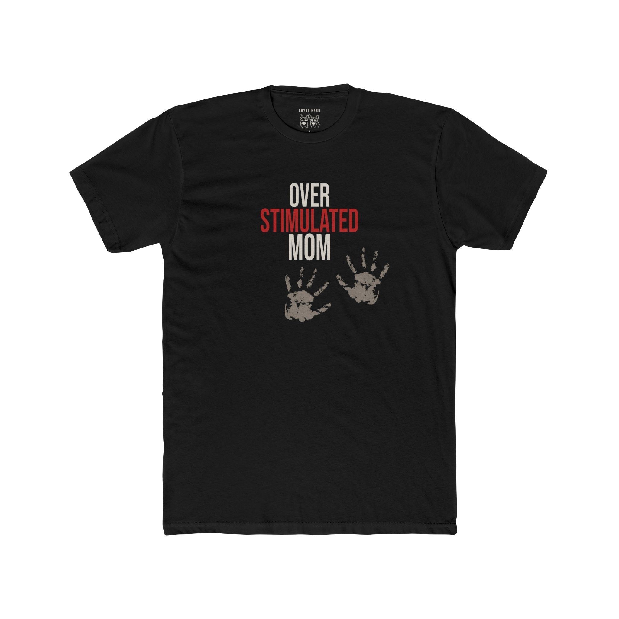 Over Stimulated Mom — Shepherd Approved Graphic Tee - Loyal HerdT-Shirt