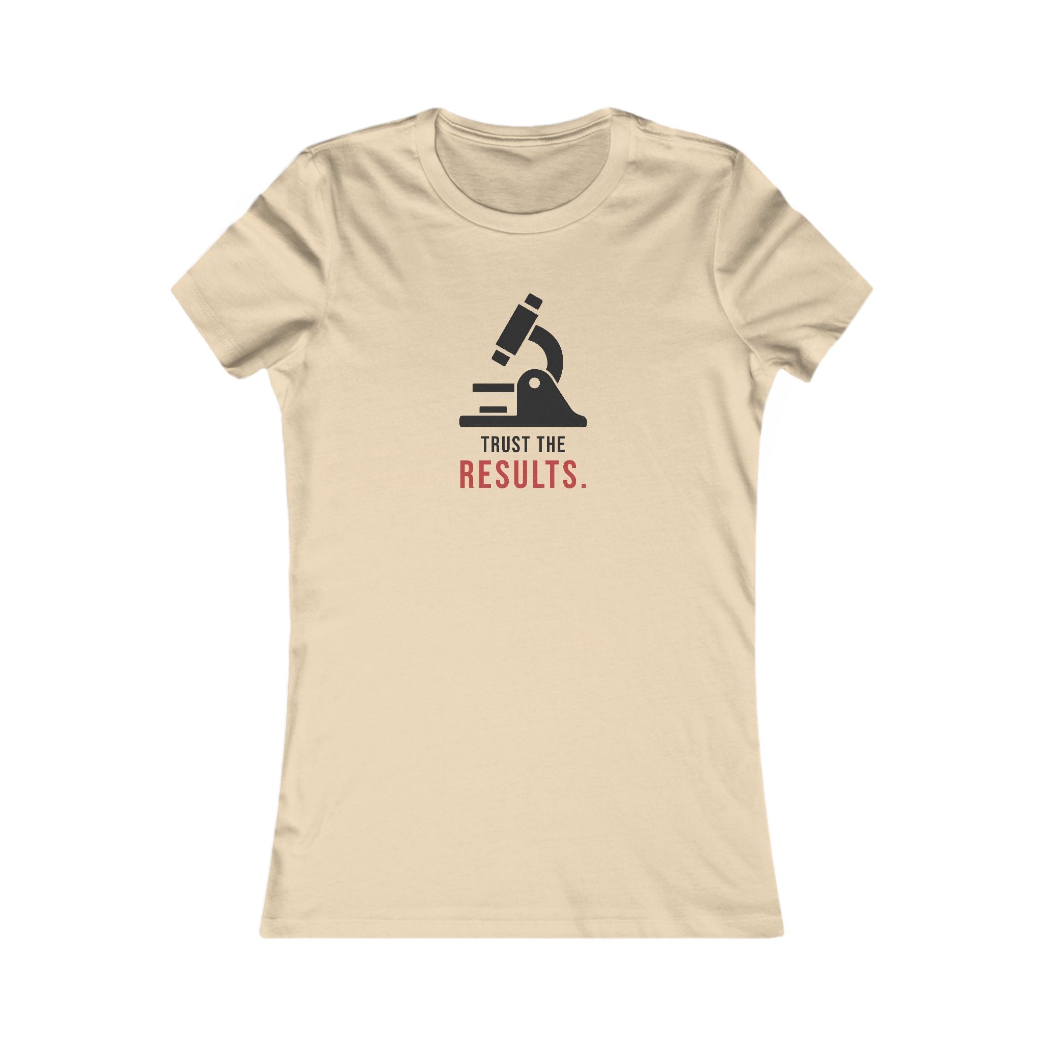 Trust the Results Tee — Women's Slip Fit (Shepherd Approved) - Loyal HerdT-Shirt